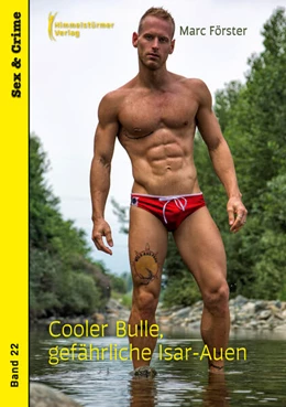 Abbildung von Förster | Cooler Bulle, gefährliche Isar Auen | 1. Auflage | 2023 | beck-shop.de