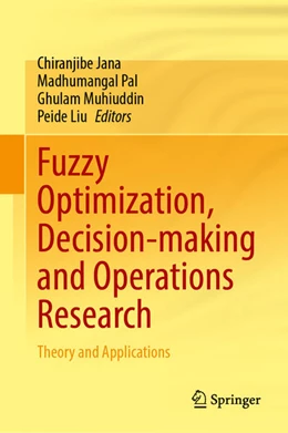 Abbildung von Jana / Pal | Fuzzy Optimization, Decision-making and Operations Research | 1. Auflage | 2023 | beck-shop.de
