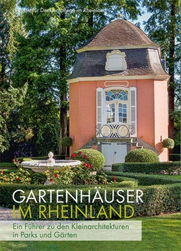 Abbildung von Engelen / Pufke | Gartenhäuser im Rheinland | 1. Auflage | 2023 | beck-shop.de