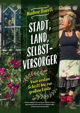Abbildung von Haertl | Stadt, Land, Selbstversorger | 1. Auflage | 2023 | beck-shop.de