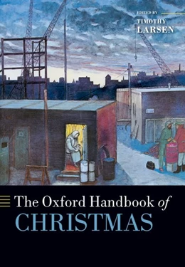 Abbildung von Larsen | The Oxford Handbook of Christmas | 1. Auflage | 2023 | beck-shop.de