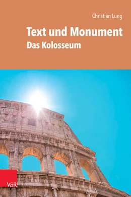 Abbildung von Lung | Text und Monument | 1. Auflage | 2023 | beck-shop.de