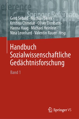 Abbildung von Sebald / Berek | Handbuch Sozialwissenschaftliche Gedächtnisforschung | 1. Auflage | 2023 | beck-shop.de