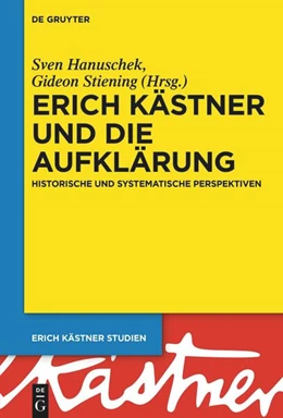 Abbildung von Hanuschek / Stiening | Erich Kästner und die Aufklärung | 1. Auflage | 2023 | beck-shop.de