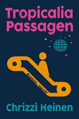 Abbildung von Heinen | Tropicalia Passagen | 1. Auflage | 2023 | beck-shop.de