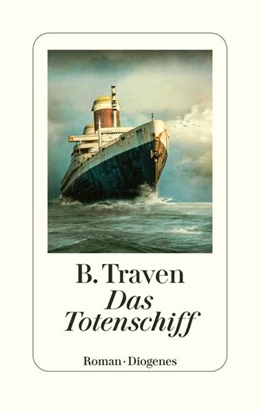 Abbildung von Traven | Das Totenschiff | 1. Auflage | 2023 | beck-shop.de