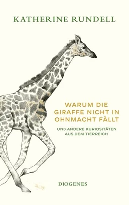 Abbildung von Rundell | Warum die Giraffe nicht in Ohnmacht fällt | 2. Auflage | 2023 | beck-shop.de