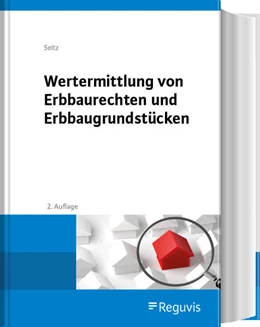 Abbildung von Seitz | Wertermittlung von Erbbaurechten und Erbbaugrundstücken | 2. Auflage | 2025 | beck-shop.de