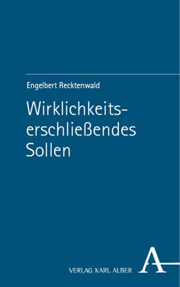 Abbildung von Recktenwald | Wirklichkeitserschließendes Sollen | 1. Auflage | 2023 | beck-shop.de