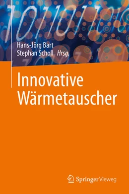 Abbildung von Bart / Scholl | Innovative Wärmetauscher | 1. Auflage | 2023 | beck-shop.de