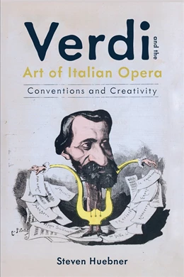 Abbildung von Huebner | Verdi and the Art of Italian Opera | 1. Auflage | 2023 | 193 | beck-shop.de