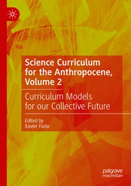 Abbildung von Fazio | Science Curriculum for the Anthropocene, Volume 2 | 1. Auflage | 2023 | beck-shop.de