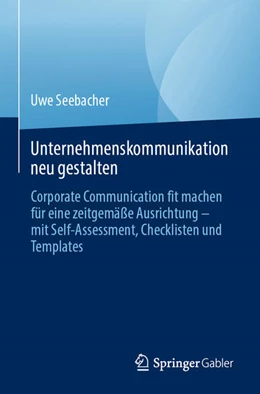 Abbildung von Seebacher | Unternehmenskommunikation neu gestalten | 1. Auflage | 2024 | beck-shop.de