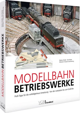 Abbildung von Tiedtke / Rohde | Modellbahn-Betriebswerke | 1. Auflage | 2023 | beck-shop.de