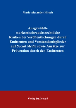 Abbildung von Hirsch | Ausgewählte marktmissbrauchsrechtliche Risiken bei Veröffentlichungen durch Emittenten und Vorstandsmitglieder auf Social Media sowie Ansätze zur Prävention durch den Emittenten | 1. Auflage | 2023 | 39 | beck-shop.de