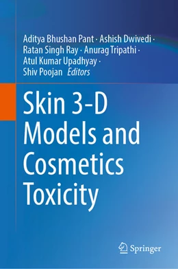 Abbildung von Pant / Dwivedi | Skin 3-D Models and Cosmetics Toxicity | 1. Auflage | 2023 | beck-shop.de