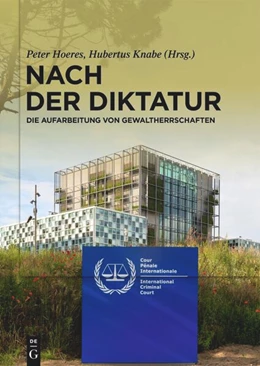 Abbildung von Hoeres / Knabe | Nach der Diktatur | 1. Auflage | 2024 | beck-shop.de