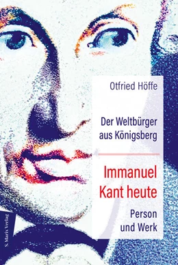 Abbildung von Höffe | Der Weltbürger aus Königsberg Immanuel Kant heute | 2. Auflage | 2023 | beck-shop.de