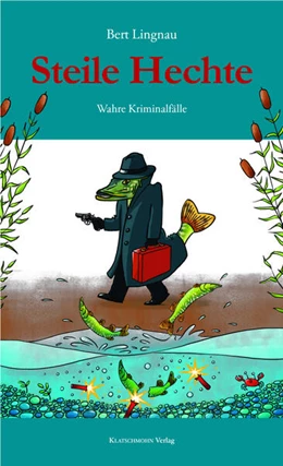 Abbildung von Lingnau | Steile Hechte | 1. Auflage | 2023 | beck-shop.de
