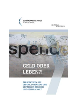 Abbildung von Zentralrat der Juden in Deutschland / Fundraising Akademie gGmbH | Geld oder Leben?! | 1. Auflage | 2023 | beck-shop.de
