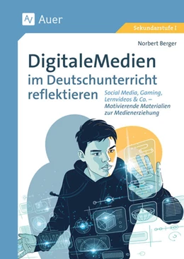 Abbildung von Berger | Digitale Medien im Deutschunterricht reflektieren | 1. Auflage | 2023 | beck-shop.de