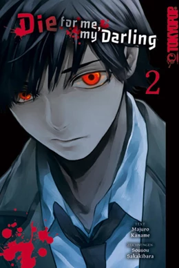Abbildung von Kaname / Sakakibara | Die for me, my Darling 02 | 1. Auflage | 2024 | beck-shop.de
