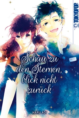 Abbildung von Aoi / Adolf | Schau zu den Sternen, blick nicht zurück | 1. Auflage | 2023 | beck-shop.de