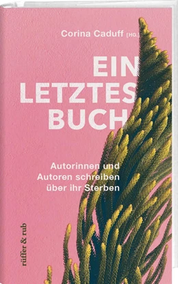 Abbildung von Caduff / Schlingensief | Ein letztes Buch | 2. Auflage | 2023 | beck-shop.de