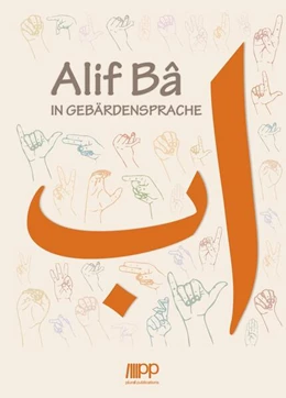Abbildung von Suicmez | Alif Bâ in Gebärdensprache | 1. Auflage | 2023 | beck-shop.de