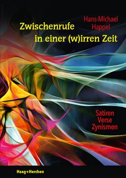 Abbildung von Happel | Zwischenrufe in einer (w)irren Zeit | 1. Auflage | 2023 | beck-shop.de