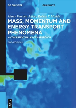 Abbildung von Van den Akker / Mudde | Mass, Momentum and Energy Transport Phenomena | 2. Auflage | 2023 | beck-shop.de