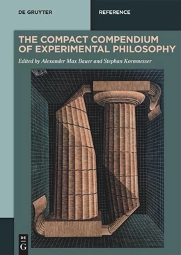 Abbildung von Bauer / Kornmesser | The Compact Compendium of Experimental Philosophy | 1. Auflage | 2023 | beck-shop.de
