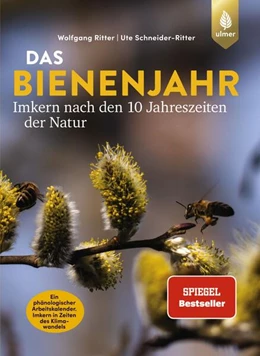Abbildung von Ritter / Schneider-Ritter | Das Bienenjahr - Imkern nach den 10 Jahreszeiten der Natur | 1. Auflage | 2023 | beck-shop.de