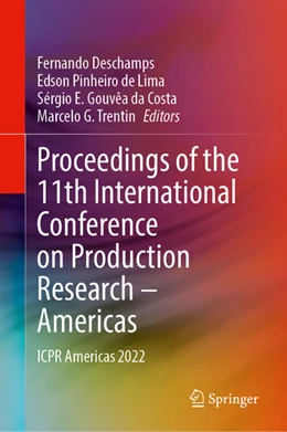 Abbildung von Deschamps / Pinheiro de Lima | Proceedings of the 11th International Conference on Production Research - Americas | 1. Auflage | 2023 | beck-shop.de