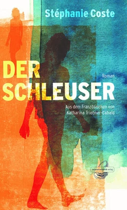 Abbildung von Coste | Der Schleuser | 1. Auflage | 2023 | beck-shop.de