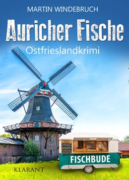 Abbildung von Windebruch | Auricher Fische. Ostfrieslandkrimi | 1. Auflage | 2023 | beck-shop.de
