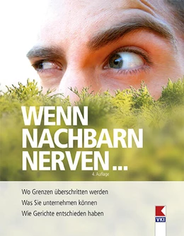 Abbildung von Bleckmann / Verein für Konsumenteninformation | Wenn Nachbarn nerven... | 4. Auflage | 2023 | beck-shop.de