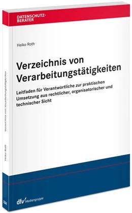 Abbildung von Roth | Verzeichnis von Verarbeitungstätigkeiten | 1. Auflage | 2023 | beck-shop.de