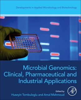 Abbildung von Tombuloglu / Mahmoud | Microbial Genomics: Clinical, Pharmaceutical, and Industrial Applications | 1. Auflage | 2024 | beck-shop.de