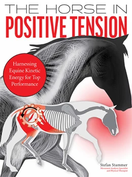 Abbildung von Stammer | The Horse in Positive Tension | 1. Auflage | 2023 | beck-shop.de
