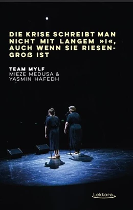 Abbildung von Team MYLF / Medusa | Die Krise schreibt man nicht langem 'i', auch wenn sie riesengroß ist | 1. Auflage | 2023 | beck-shop.de