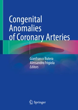 Abbildung von Butera / Frigiola | Congenital Anomalies of Coronary Arteries | 1. Auflage | 2023 | beck-shop.de