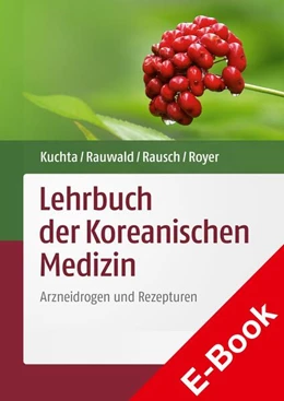 Abbildung von Kuchta / Rausch | Lehrbuch der Koreanischen Medizin | 1. Auflage | 2023 | beck-shop.de