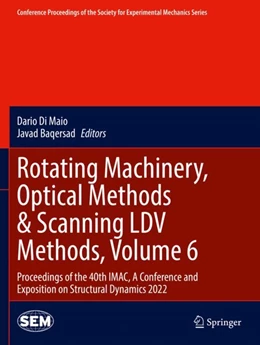 Abbildung von Di Maio / Baqersad | Rotating Machinery, Optical Methods & Scanning LDV Methods, Volume 6 | 1. Auflage | 2023 | beck-shop.de