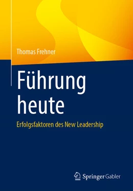 Abbildung von Frehner | Führung heute | 1. Auflage | 2023 | beck-shop.de