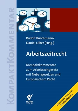 Abbildung von Buschmann / Ulber | Arbeitszeitrecht | 2. Auflage | 2025 | beck-shop.de