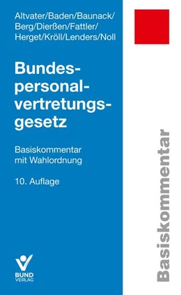 Abbildung von Altvater / Baden | Bundespersonalvertretungsgesetz | 10. Auflage | 2024 | beck-shop.de