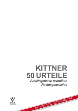 Abbildung von Kittner | 50 Urteile | 3. Auflage | 2023 | beck-shop.de