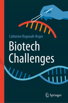 Abbildung von Regnault-Roger | Biotech Challenges | 1. Auflage | 2024 | beck-shop.de