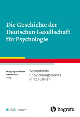 Abbildung von Schneider / Stock | Die Geschichte der Deutschen Gesellschaft für Psychologie | 1. Auflage | 2024 | beck-shop.de